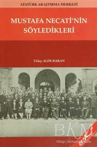 Mustafa Necati`nin Söyledikleri