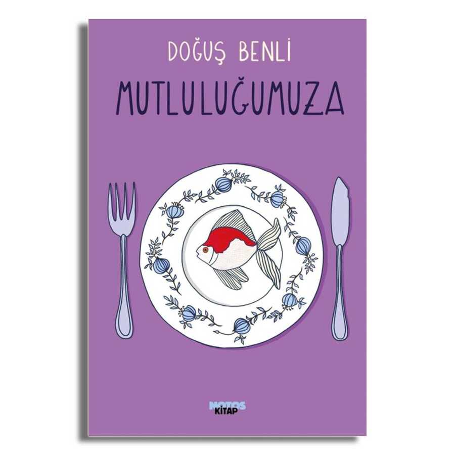 Mutluluğumuza kapağı