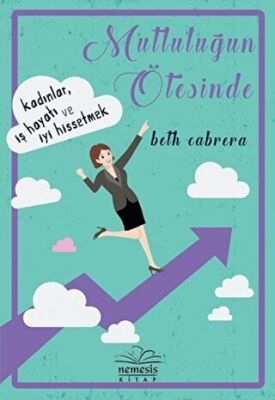 MUTLULUĞUN ÖTESİNDE
