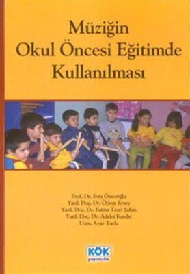 Müziğin Okul Öncesi Eğitimde Kullanılması