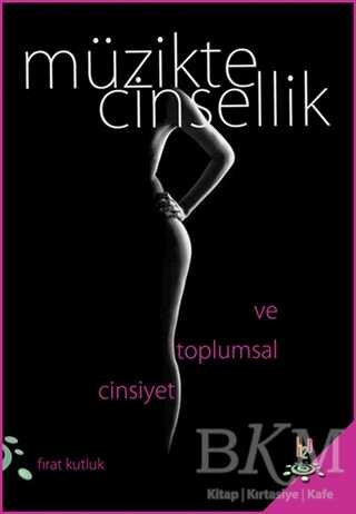 Müzikte Cinsellik ve Toplumsal Cinsiyet