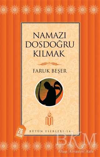 Namazı Dosdoğru Kılmak