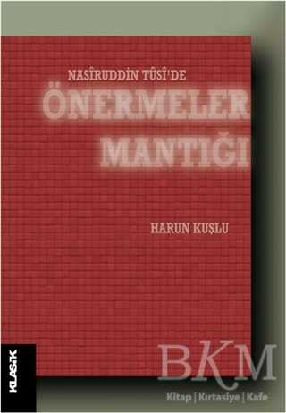 Nasiruddin Tüsi`de Önermeler Mantığı