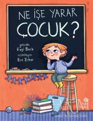 Ne İşe Yarar Çocuk? kapağı