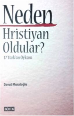 Neden Hristiyan Oldular kapağı