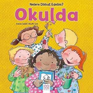 Nelere dikkat Edelim? - Okulda