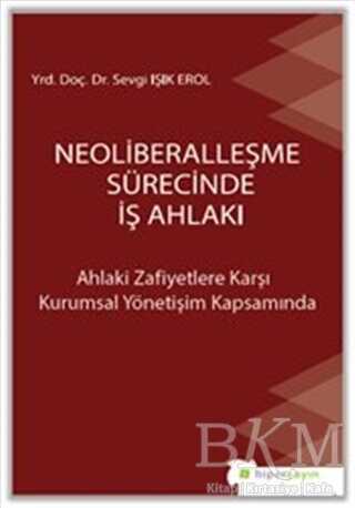 Neoliberalleşme Sürecinde İş Ahlakı
