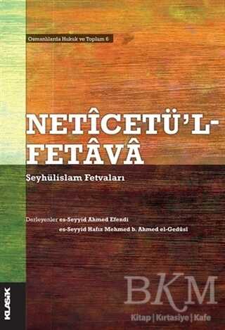 Neticetü`l-Fetava - Şeyhülislam Fetvaları