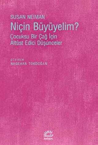 Niçin Büyümeliyim?