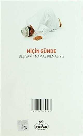 Niçin Günde Beş Vakit Namaz Kılmalıyız