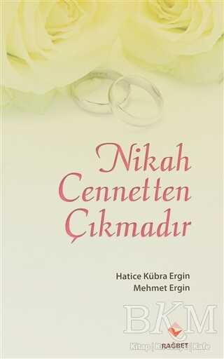 Nikah Cennetten Çıkmadır