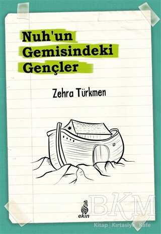 Nuh’un Gemisindeki Gençler
