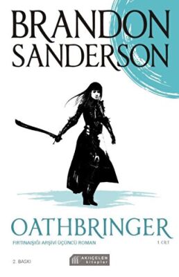 Oathbringer - Fırtınaışığı Arşivi Üçüncü Roman 1. Cilt kapağı