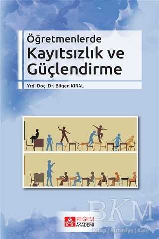 Öğretmenlerde Kayıtsızlık ve Güçlendirme