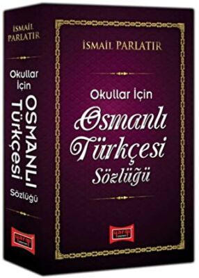 Okullar için Osmanlı Türkçesi Sözlüğü