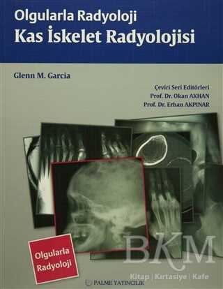 Olgularla Radyoloji Kas İskelet Radyolojisi