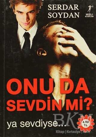 Onu da Sevdin mi?