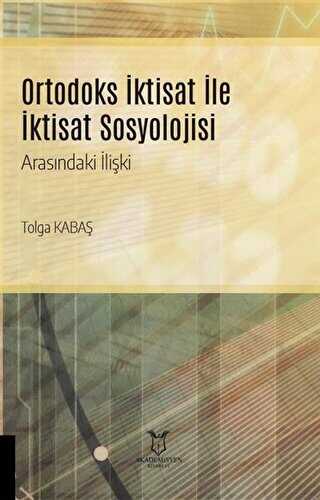 Ortodoks İktisat ile İktisat Sosyolojisi Arasındaki İlişki kapağı