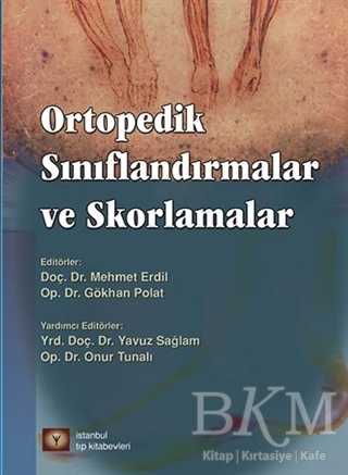 Ortopedik Sınıflandırmalar ve Skorlamalar