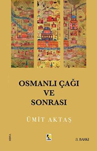 Osmanlı Çağı Ve Sonrası kapağı