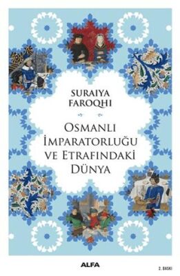 Osmanlı İmparatorluğu ve Etrafındaki Dünya