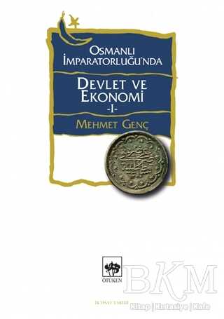 Osmanlı İmparatorluğu`nda Devlet ve Ekonomi 1 kapağı
