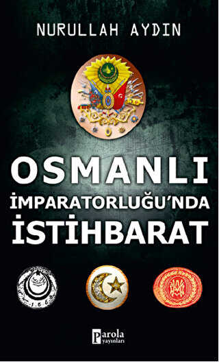 Osmanlı İmparatorluğu’nda İstihbarat
