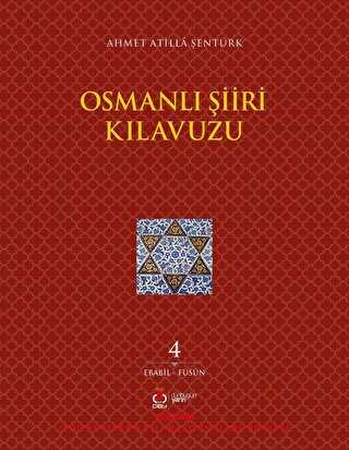Osmanlı Şiiri Kılavuzu 4. Cilt Ebabil - Füsun kapağı