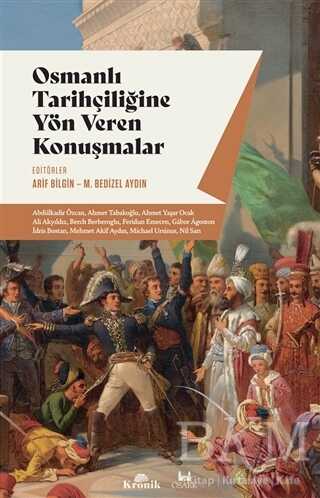 Osmanlı Tarihçiliğine Yön Veren Konuşmalar kapağı