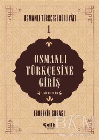 Osmanlı Türkçesine Giriş