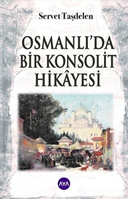 Osmanlı’da Bir Konsolit Hikayesi kapağı