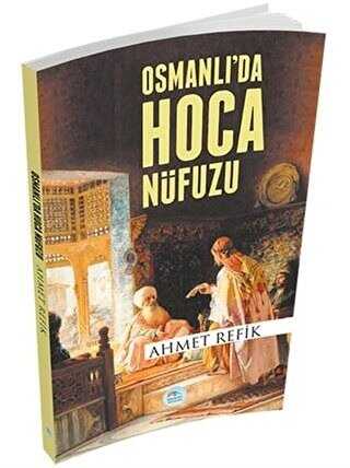 Osmanlı`da Hoca Nüfuzu