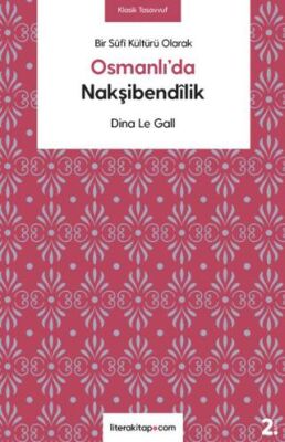 Osmanlı`da Nakşibendilik 1450-1700