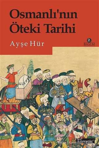 Osmanlı’nın Öteki Tarihi