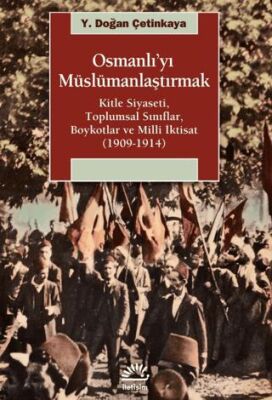 Osmanlı’yı Müslümanlaştırmak