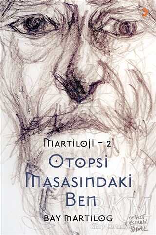 Otopsi Masasındaki Ben - Martıloji - 2