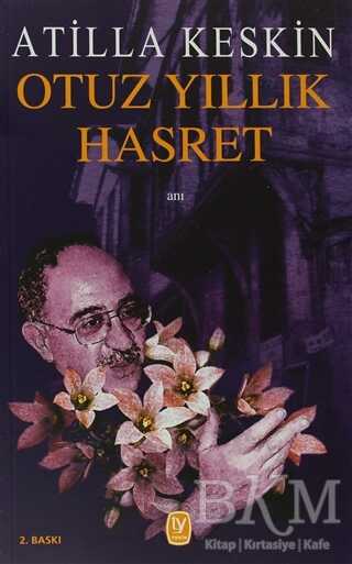 Otuz Yıllık Hasret