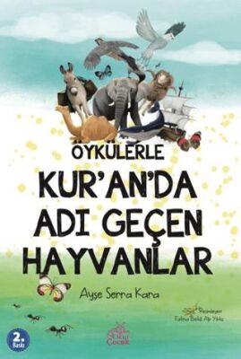 Öykülerle Kur’an’da Adı Geçen Hayvanlar kapağı