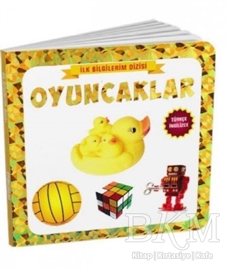Oyuncaklar - İlk Bilgilerim Dizisi kapağı