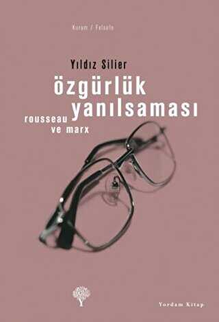Özgürlük Yanılsaması