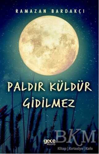 Paldır Küldür Gidilmez kapağı