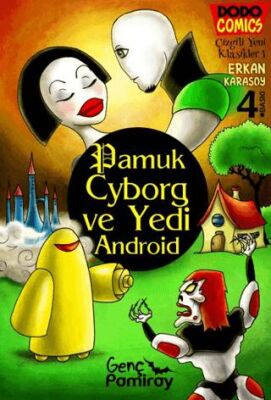 Pamuk Cyborg ve Yedi Android