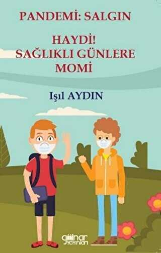 Pandemi: Salgın - Haydi! Sağlıklı Günlere Momi kapağı