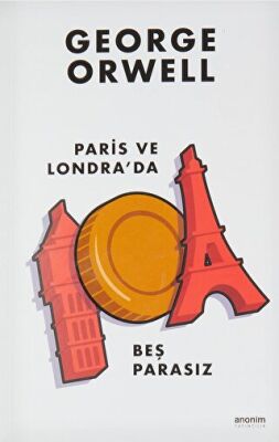 Paris ve Londra`da Beş Parasız kapağı