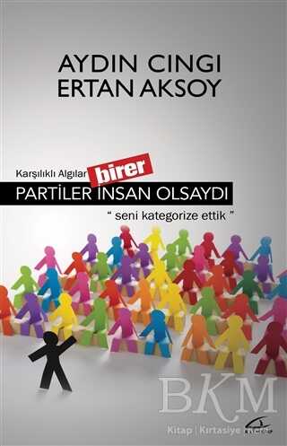 Partiler Birer İnsan Olsaydı