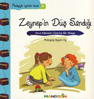 Pedagojik Öyküler Dizisi 3 - Zeynep`in Düş Sandığı
