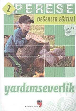 Yardımseverlik Öğretmen Kitabı - Perese Değerler Eğitimi 2