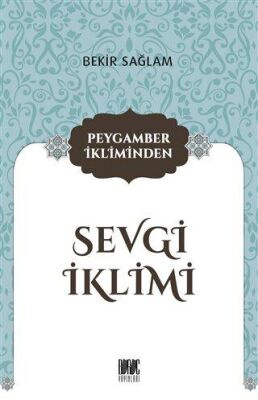 Peygamber İkliminden Sevgi İklimi kapağı