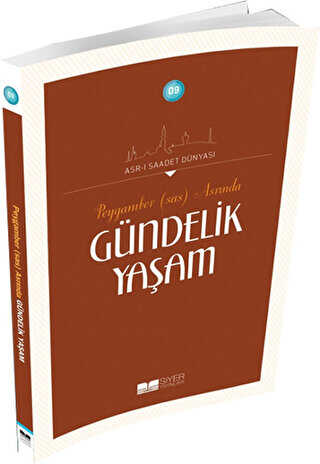 Peygamber Sas Asrında Gündelik Yaşam