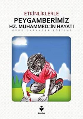 Etkinliklerle Peygamberimiz Hz. Muhammed Sav`in Hayatı